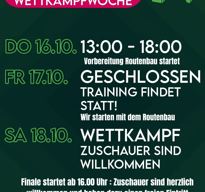 Öffnungszeiten Wettkampfwoche vom 16.10.25 – 18.10.25